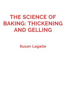 The Science of Baking: Thickening and Gelling book cover